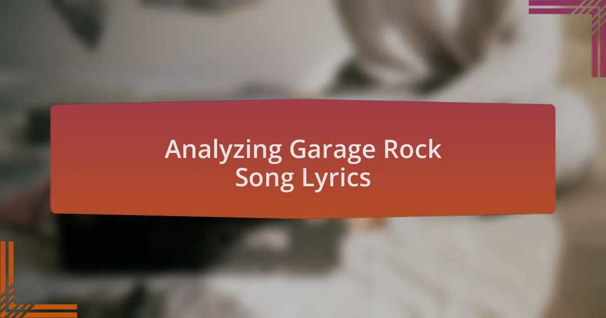 Analyzing Garage Rock Song Lyrics