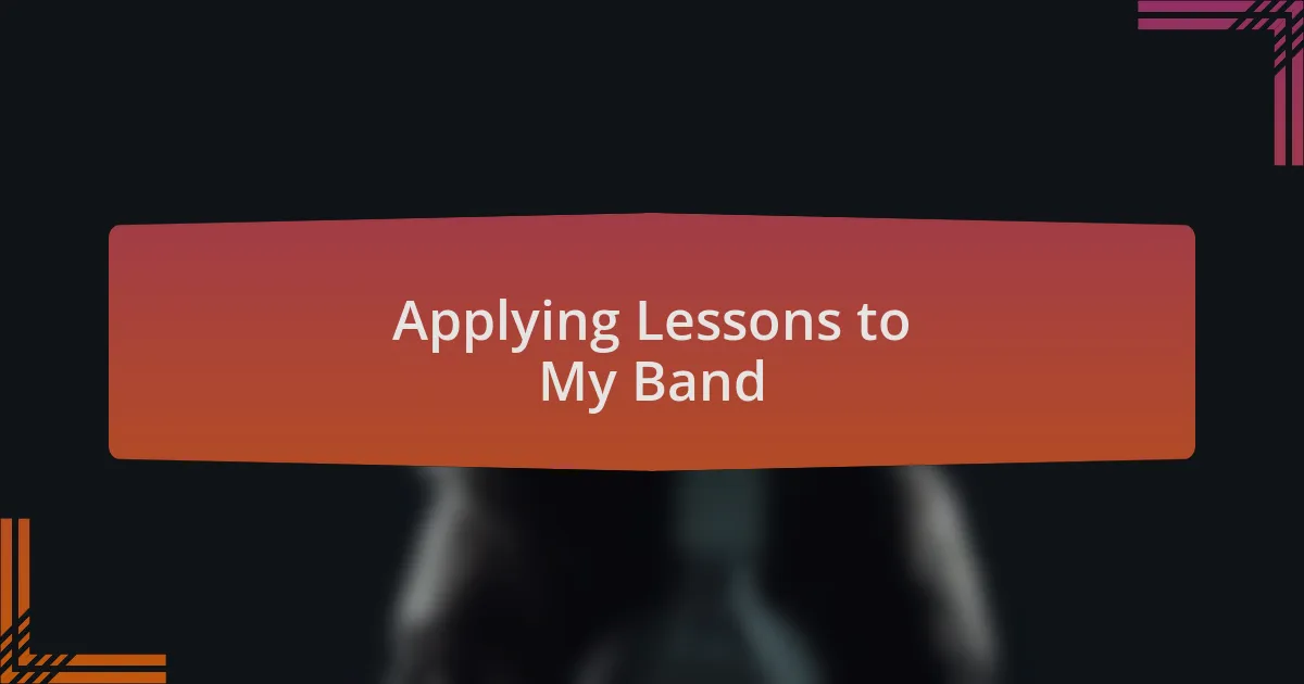 Applying Lessons to My Band