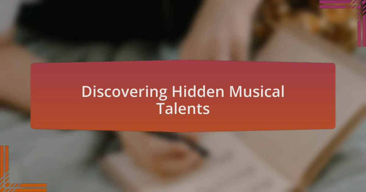 Discovering Hidden Musical Talents