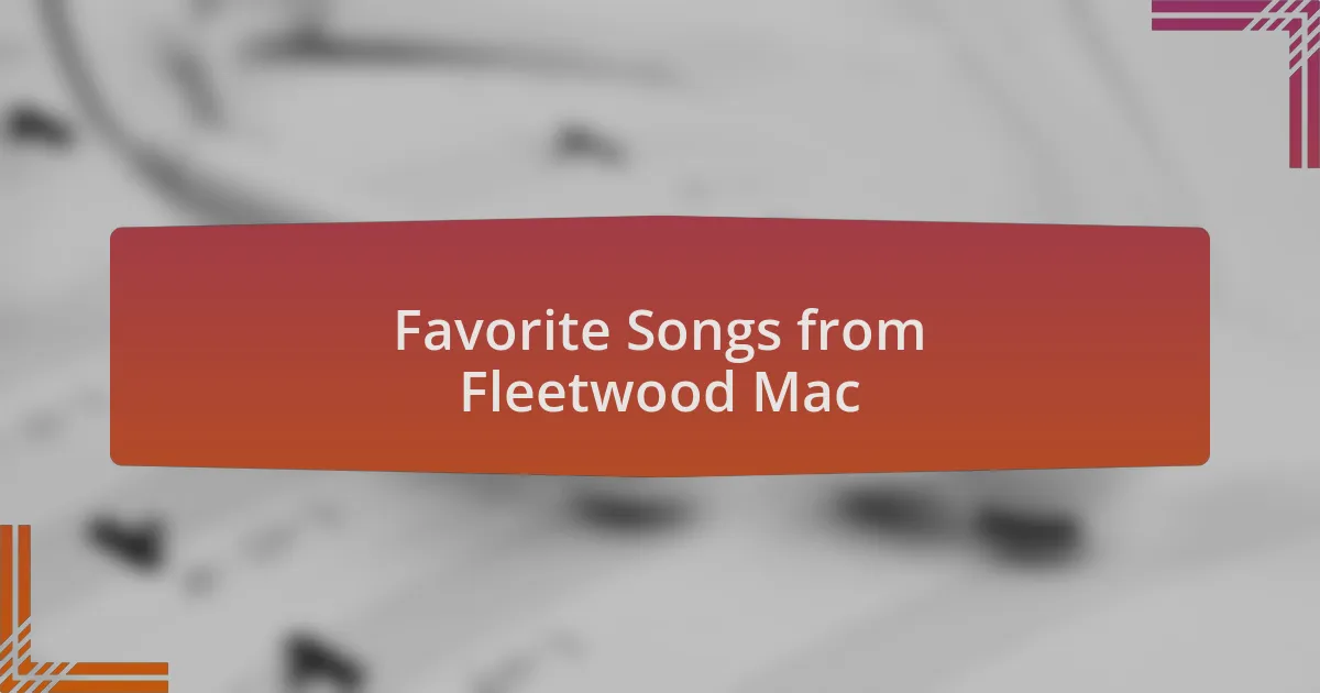 Favorite Songs from Fleetwood Mac