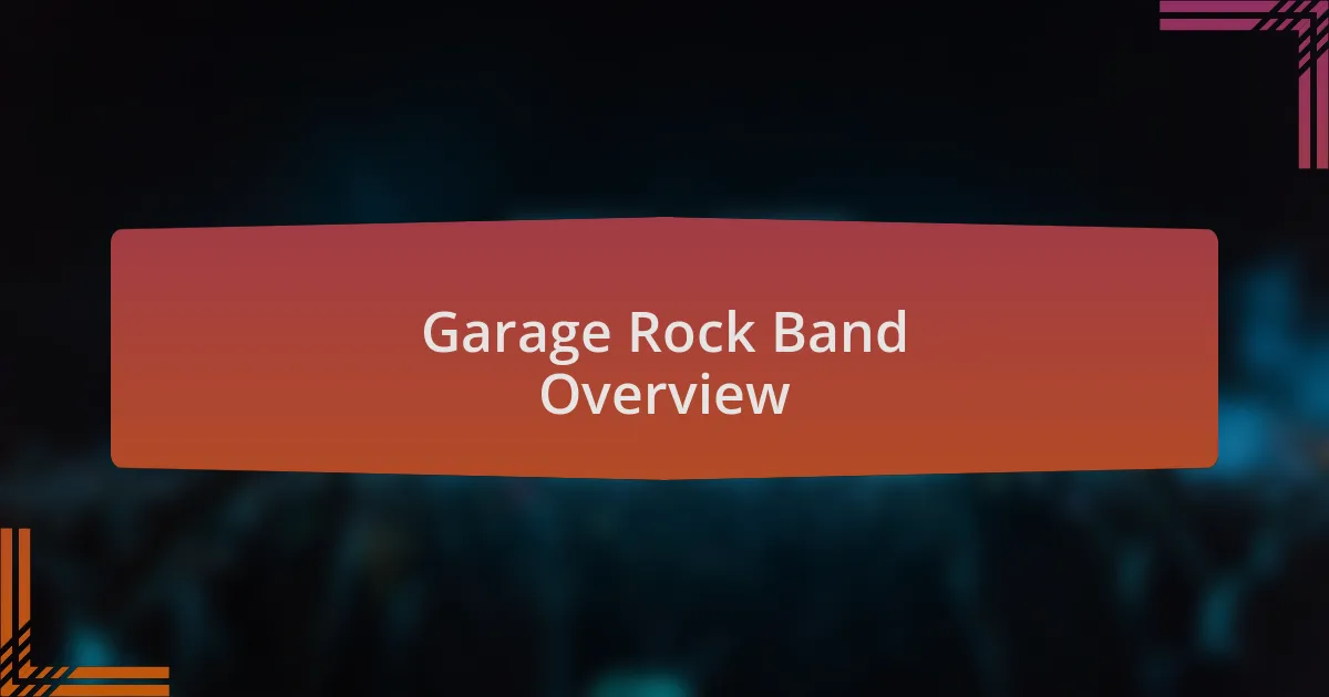 Garage Rock Band Overview
