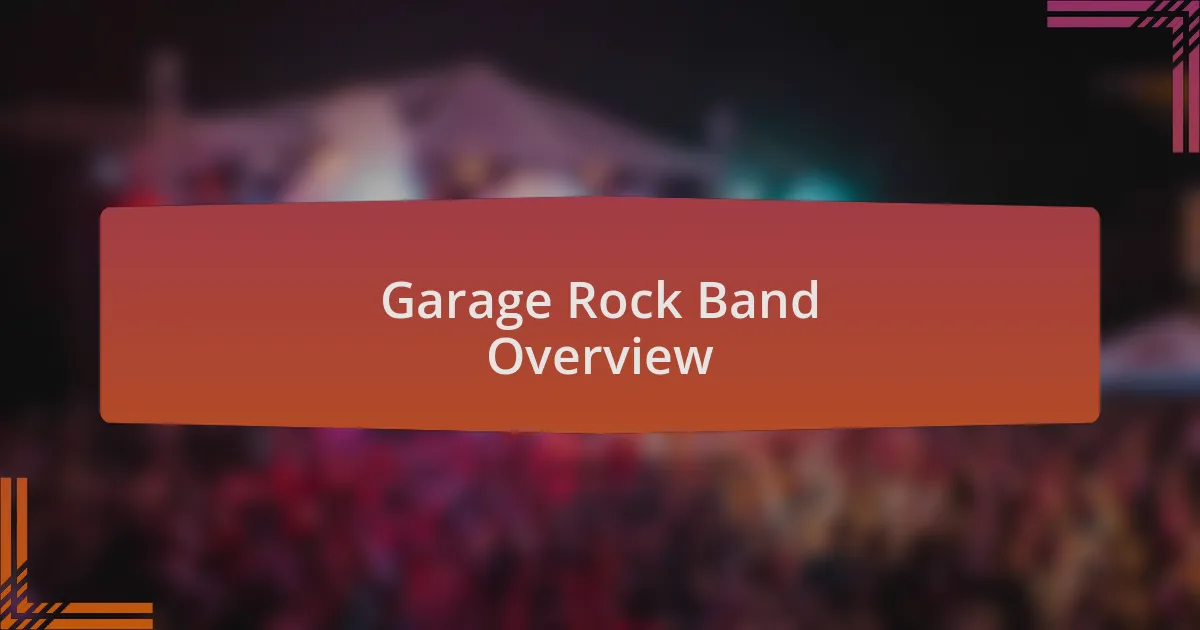 Garage Rock Band Overview