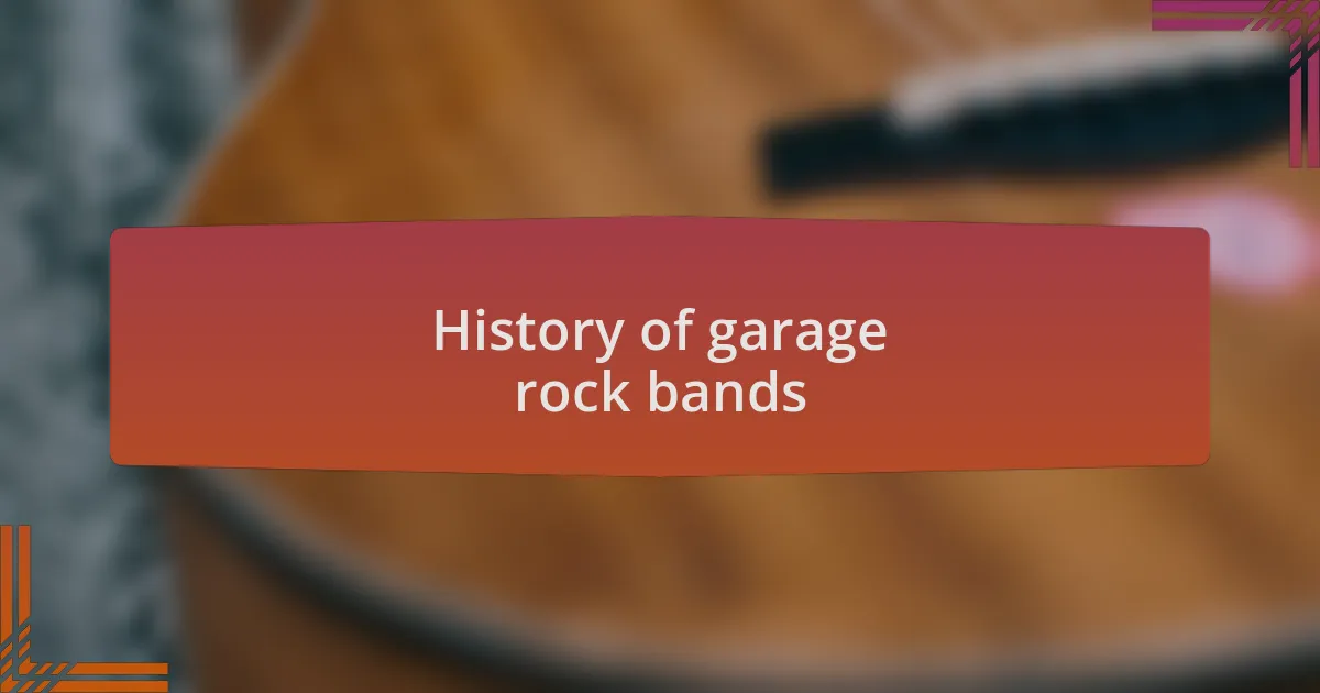 History of garage rock bands