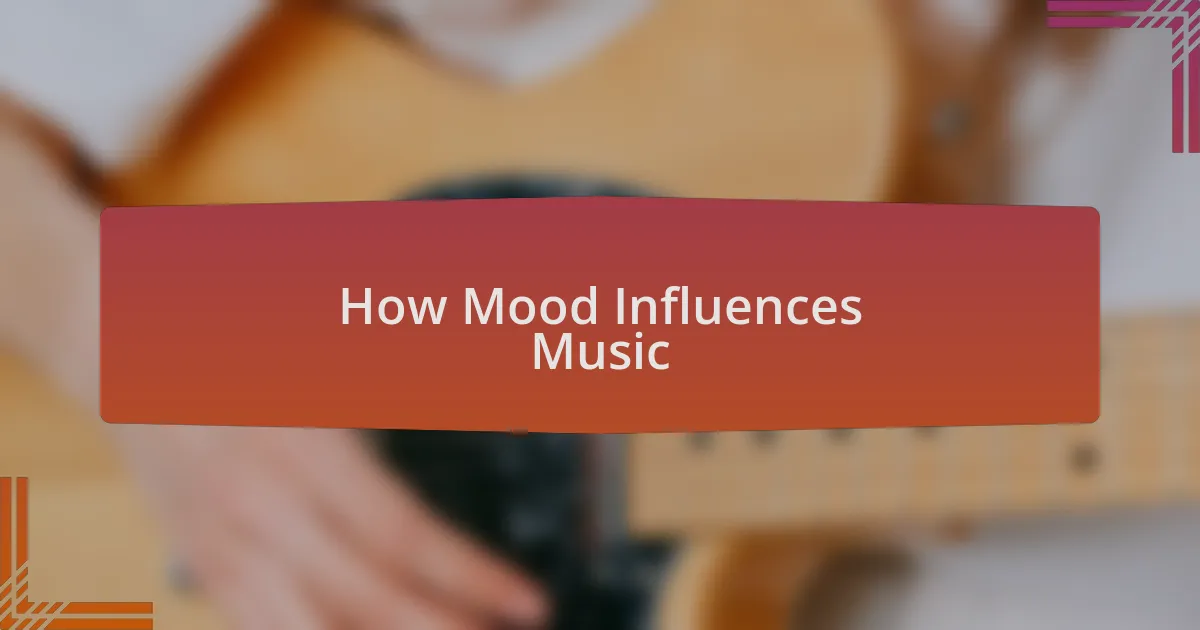 How Mood Influences Music