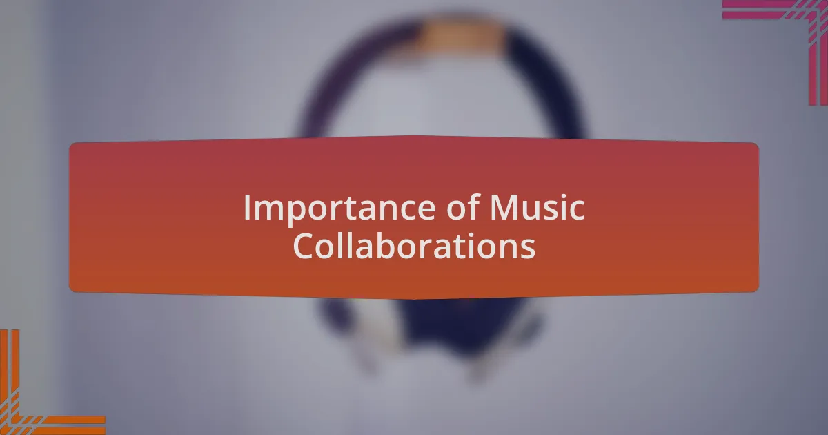 Importance of Music Collaborations