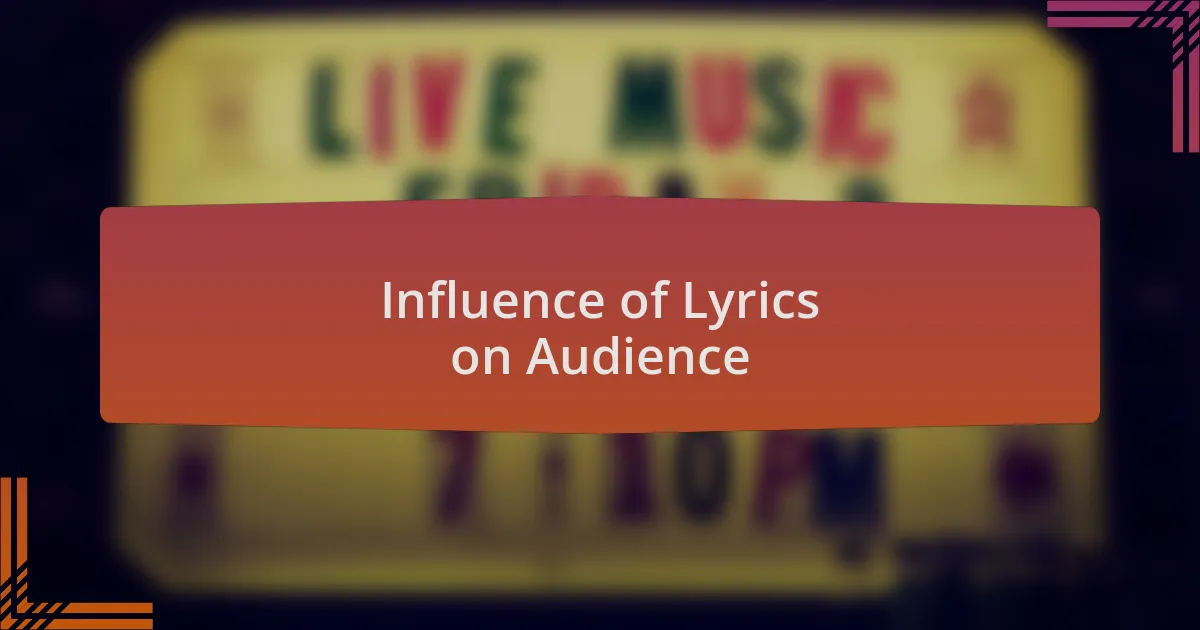 Influence of Lyrics on Audience