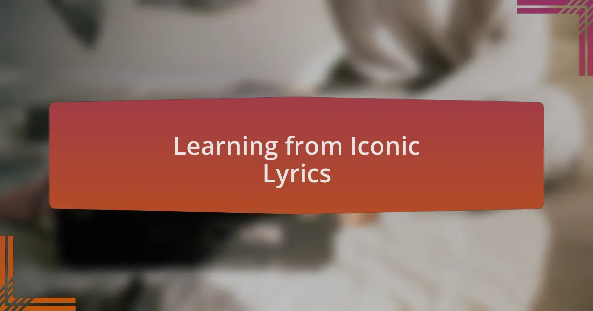 Learning from Iconic Lyrics