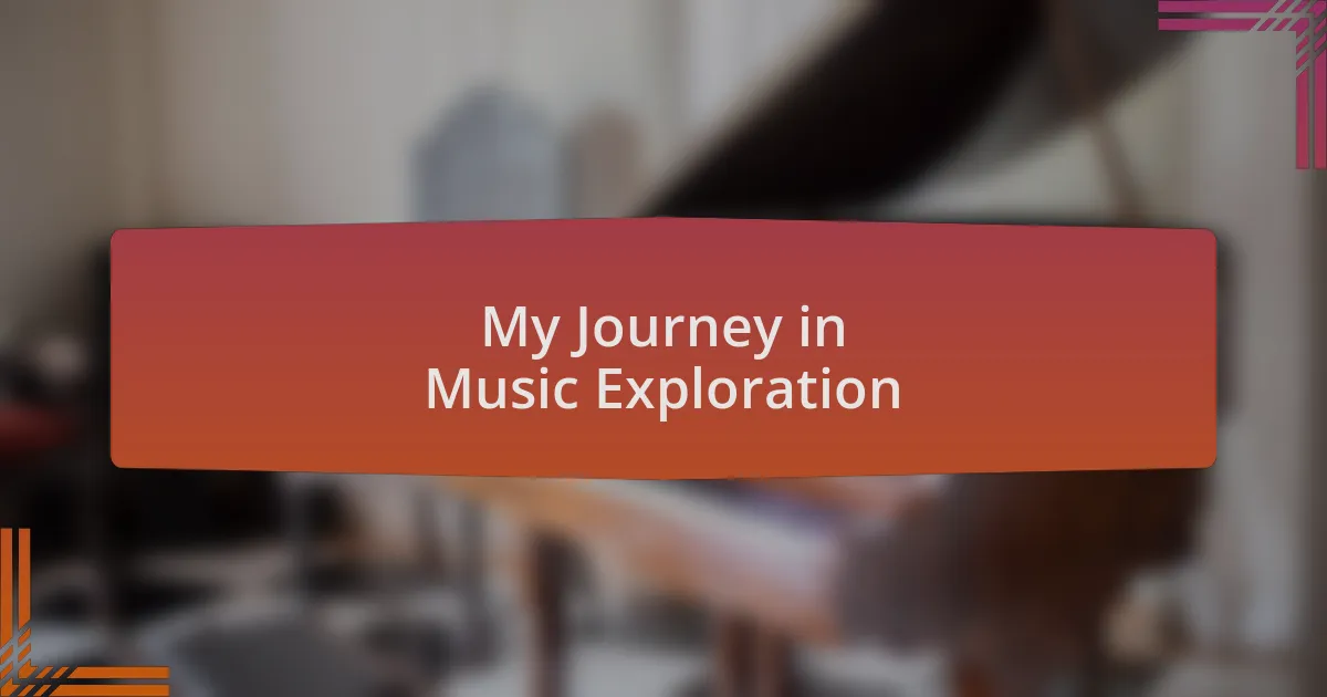 My Journey in Music Exploration