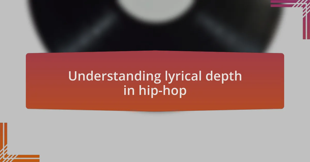 Understanding lyrical depth in hip-hop